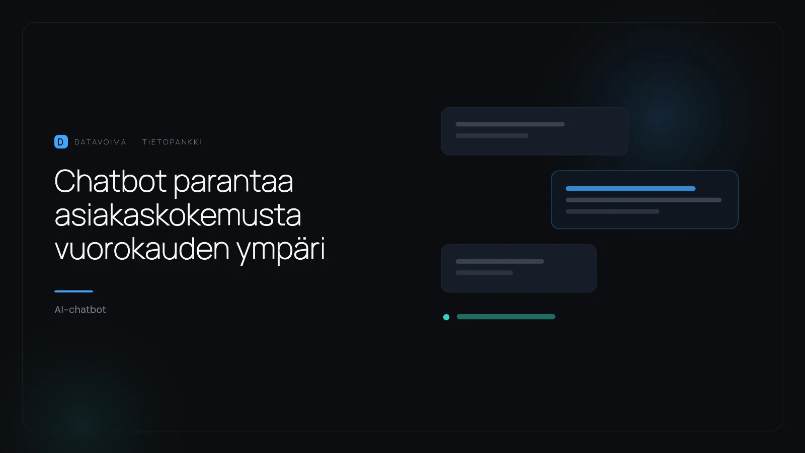 Chatbot parantaa asiakaskokemusta vuorokauden ympäri