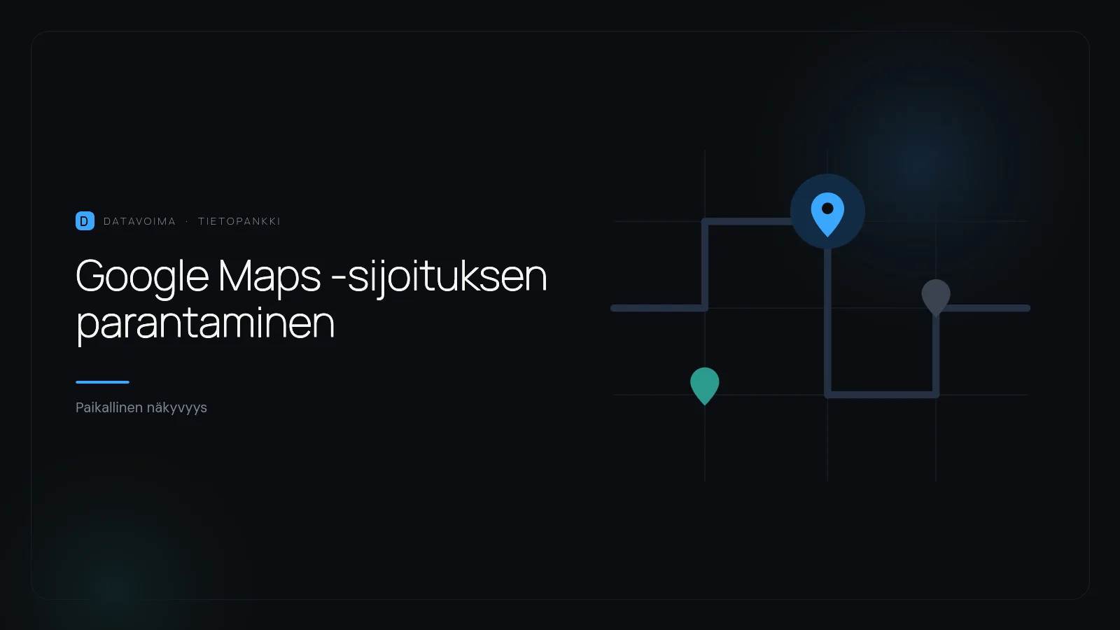 Google Maps -sijoituksen parantaminen