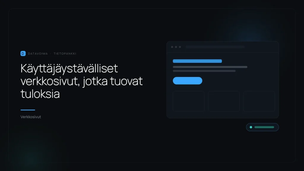 Käyttäjäystävälliset verkkosivut, jotka tuovat tuloksia