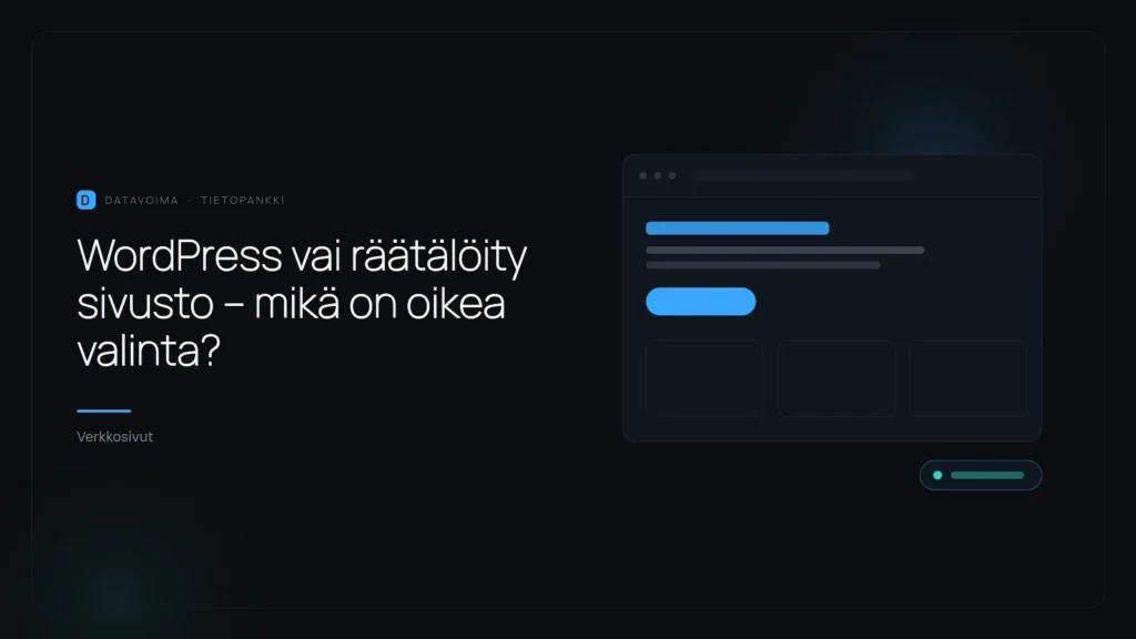 WordPress vai räätälöity sivusto – mikä on oikea valinta?